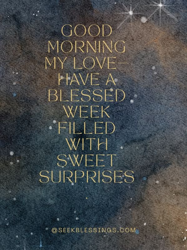 Have a Blessed Week” Messages for Your Love