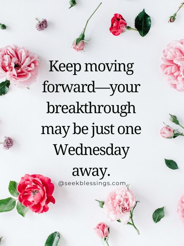 Uplifting Wednesday Quotes