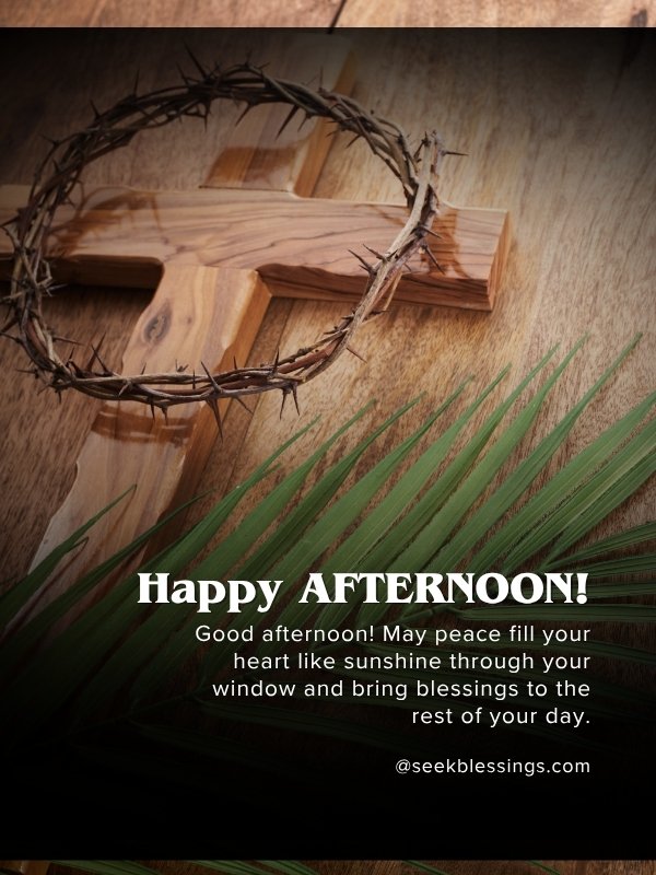 Good Afternoon Blessings Quotes