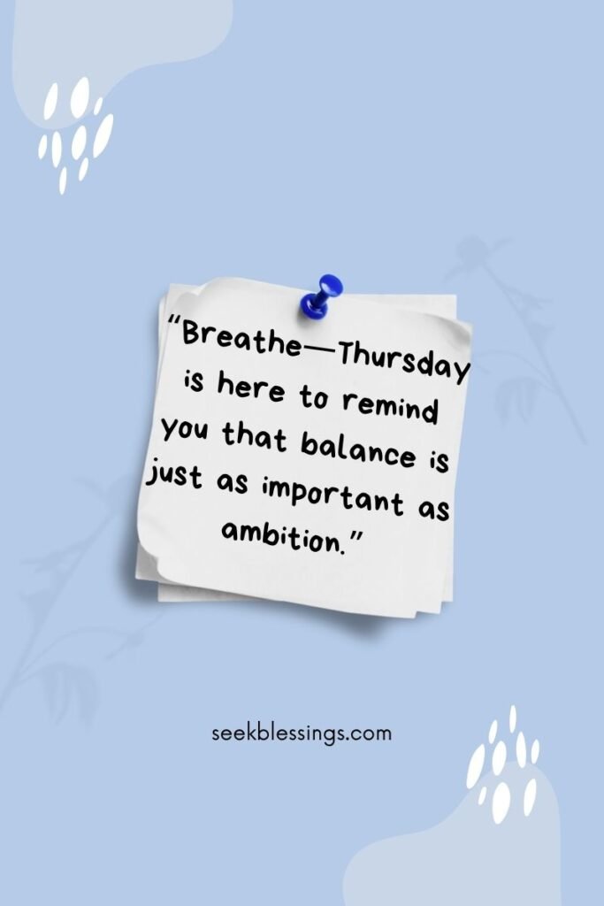 Calm & Peaceful Thursday Quotes