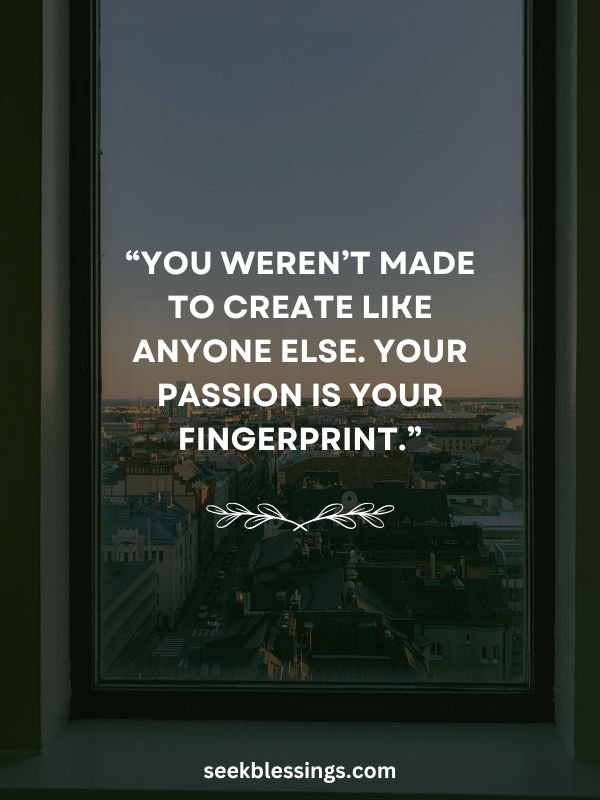 Creative Passion Quotes