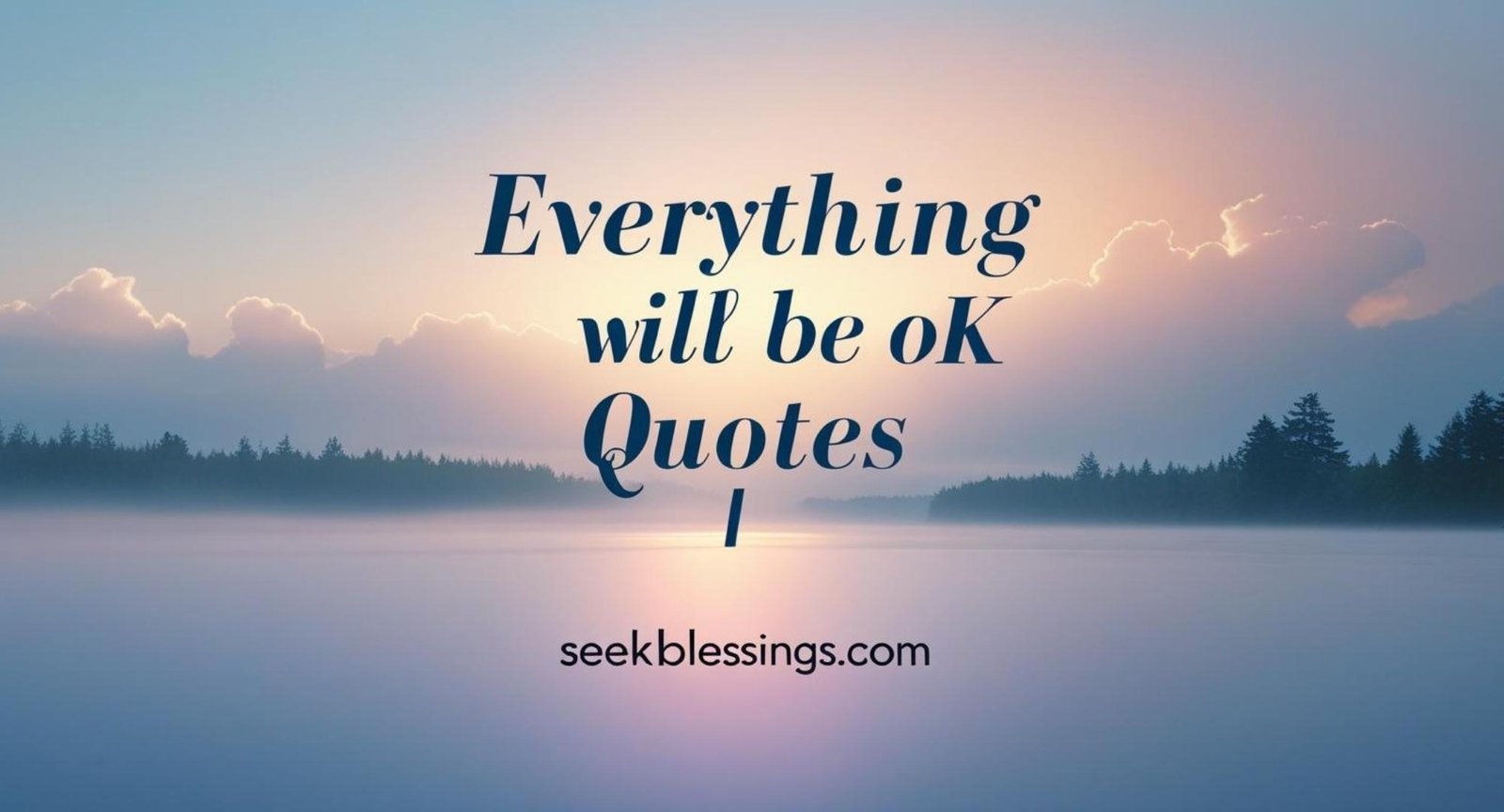 Everything will be ok quotes
