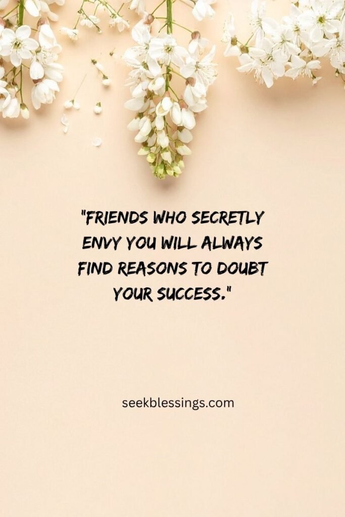 Friendship & Social Jealousy Quotes