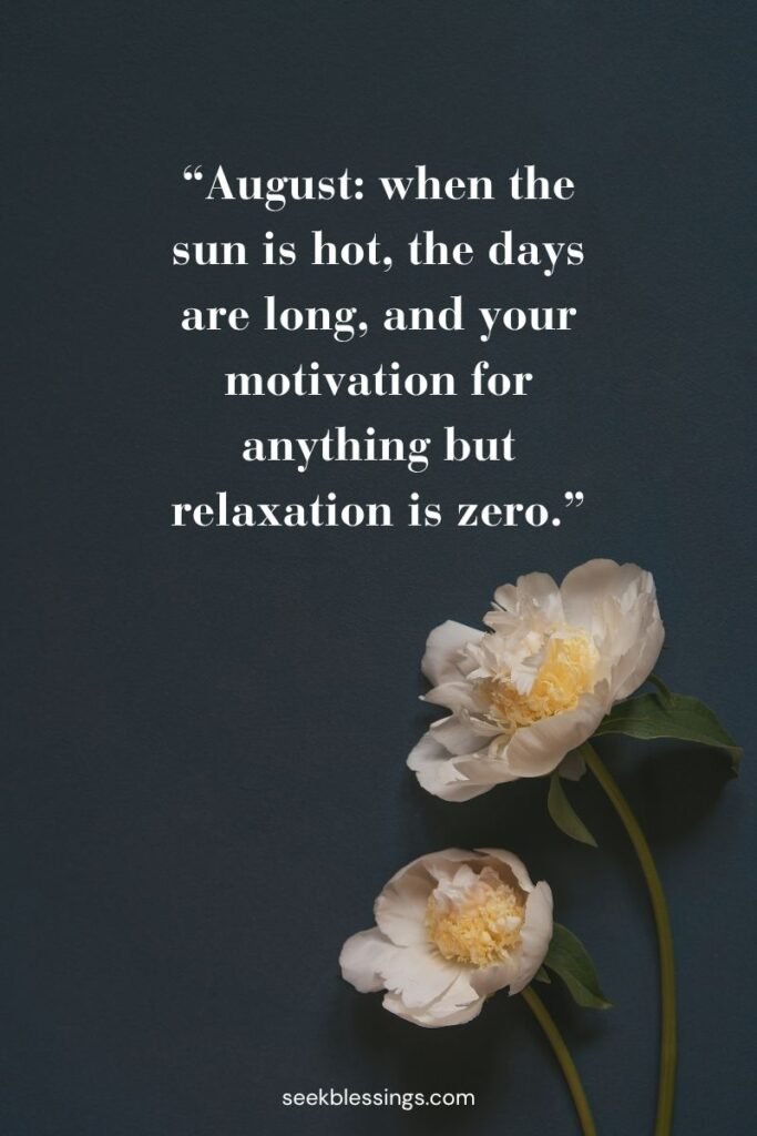 Funny August Quotes