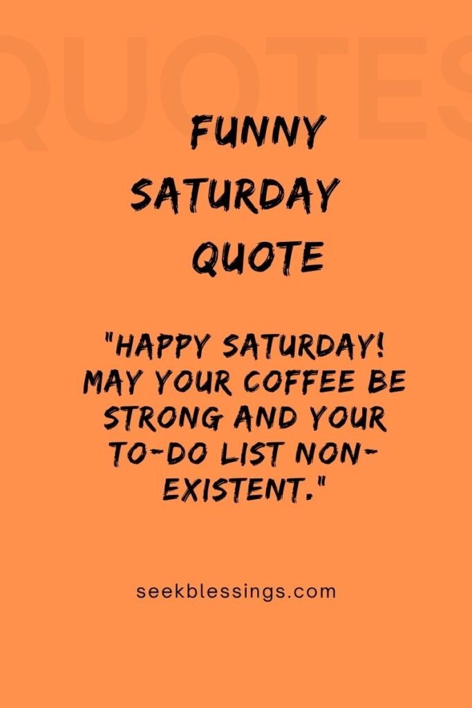 Funny Saturday Quotes