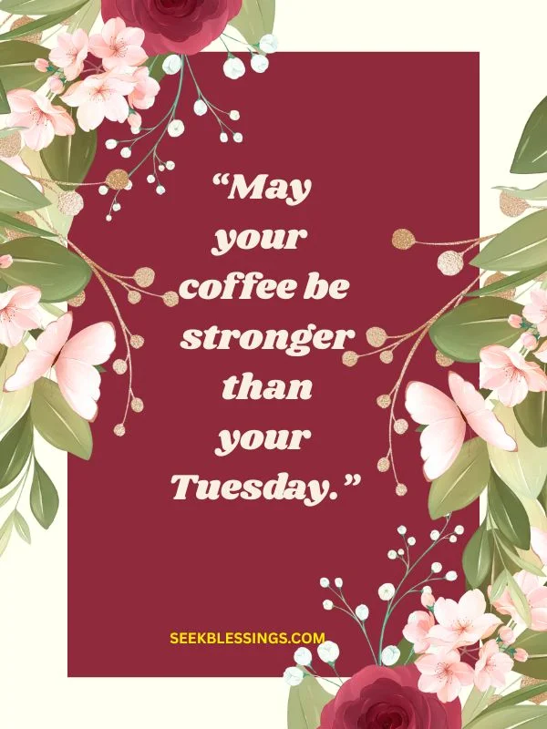 Funny Tuesday Morning Quotes