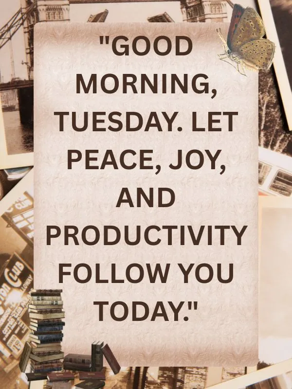 Good Morning Tuesday Quotes