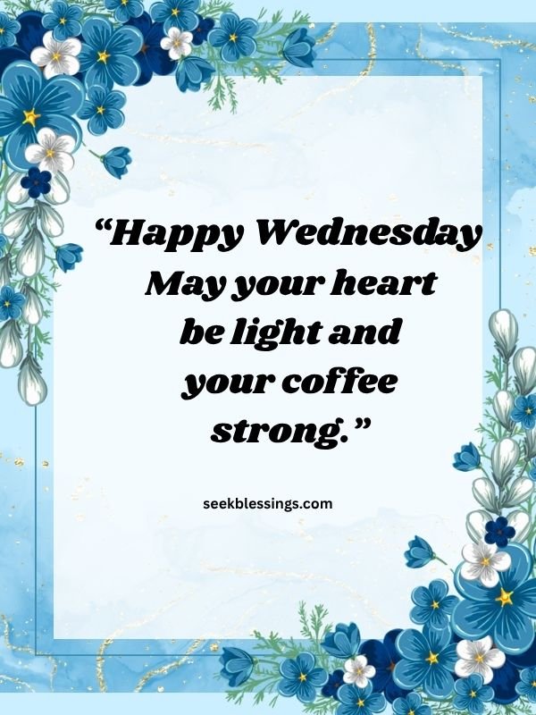 Good Morning Wednesday Quotes with Uplifting Greetings