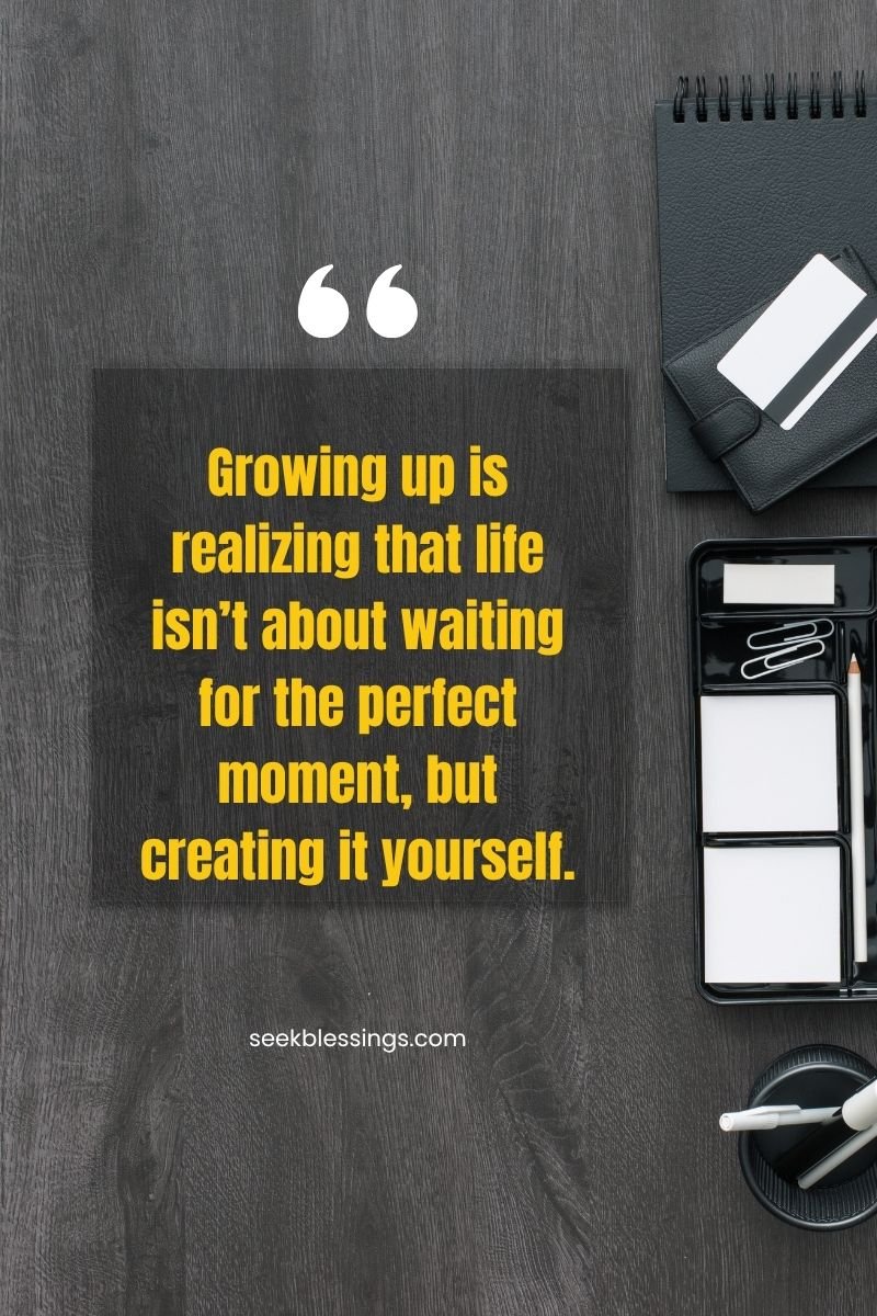 Best Growing Up Quotes to Inspire Change and Embrace Adulthood