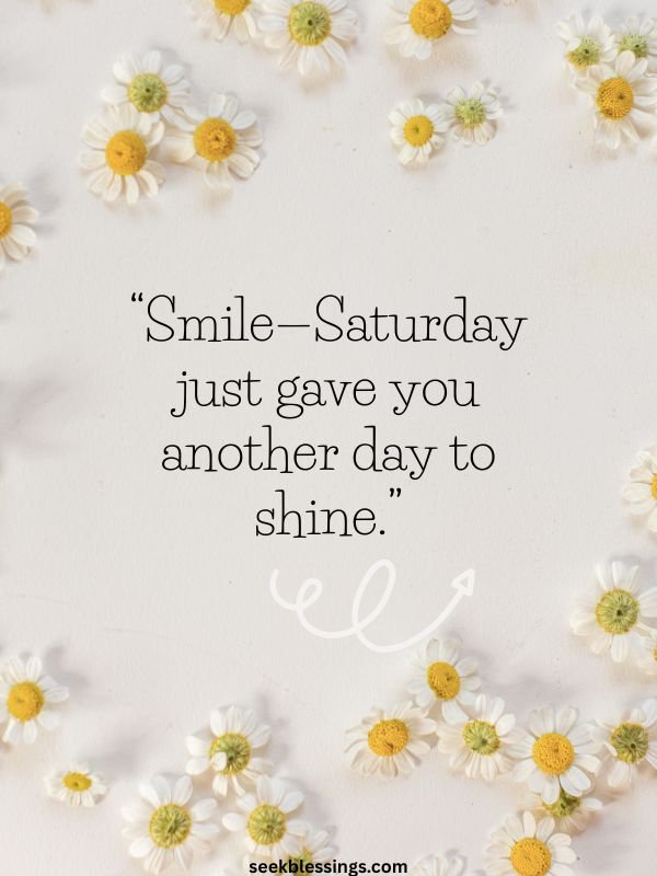 Happy & Good Morning Saturday Quotes