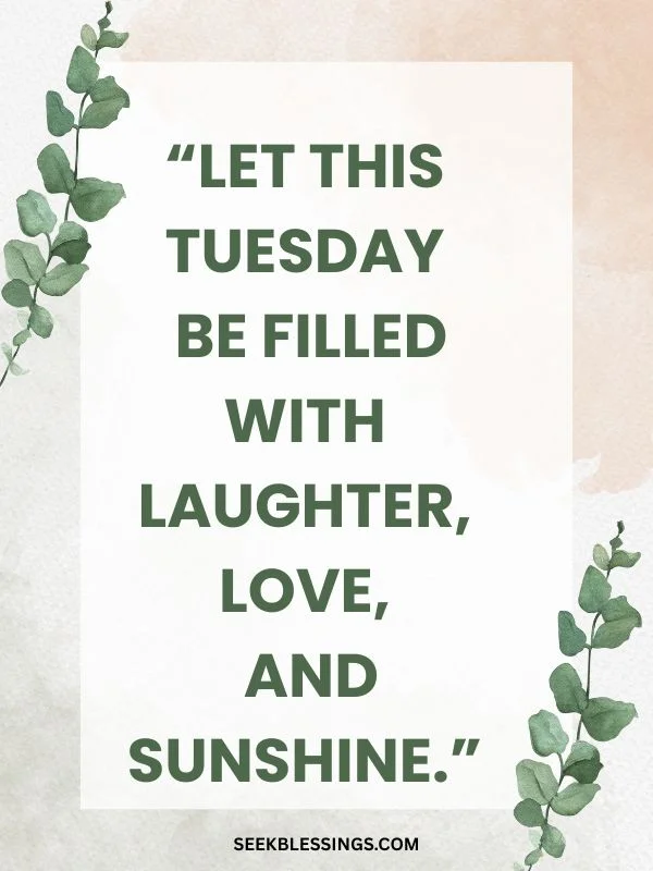 Happy Tuesday Quotes