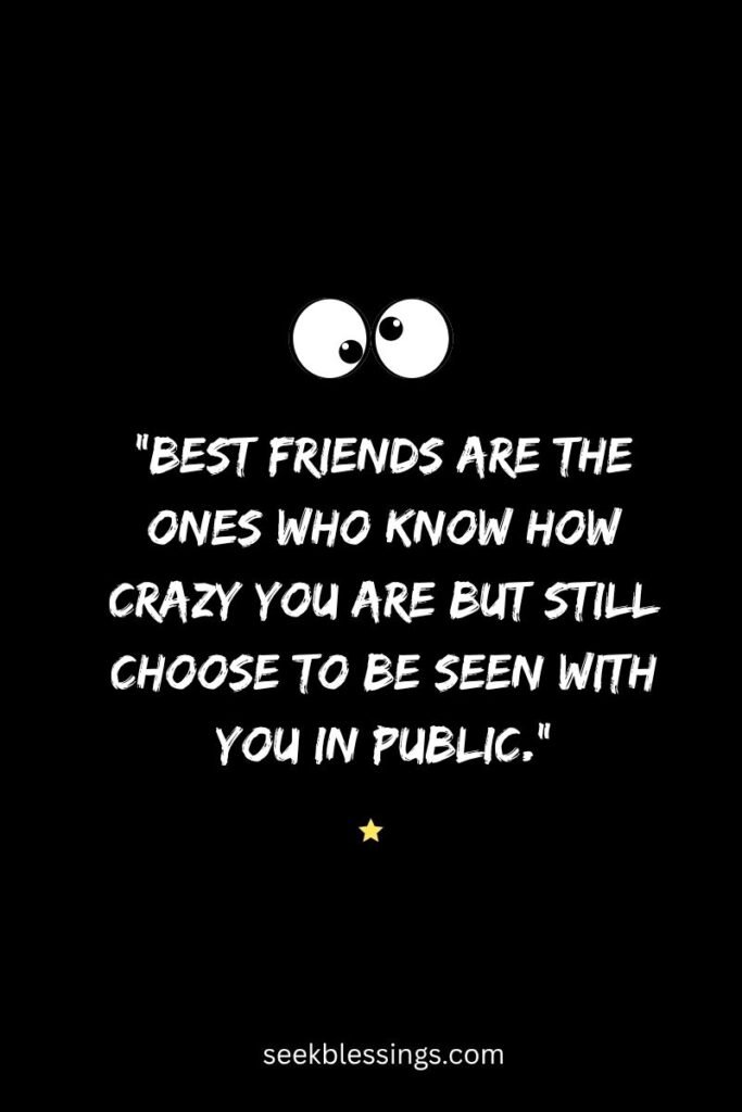 Hilarious Best Friend Quotes