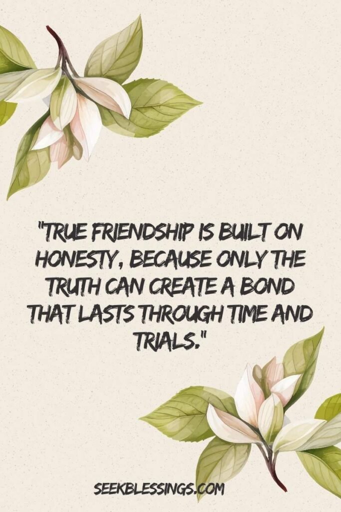 Honesty and Friendship Quotes