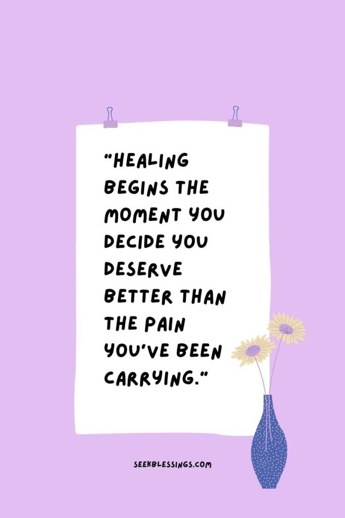 I Deserve Better Healing & Moving On Quotes