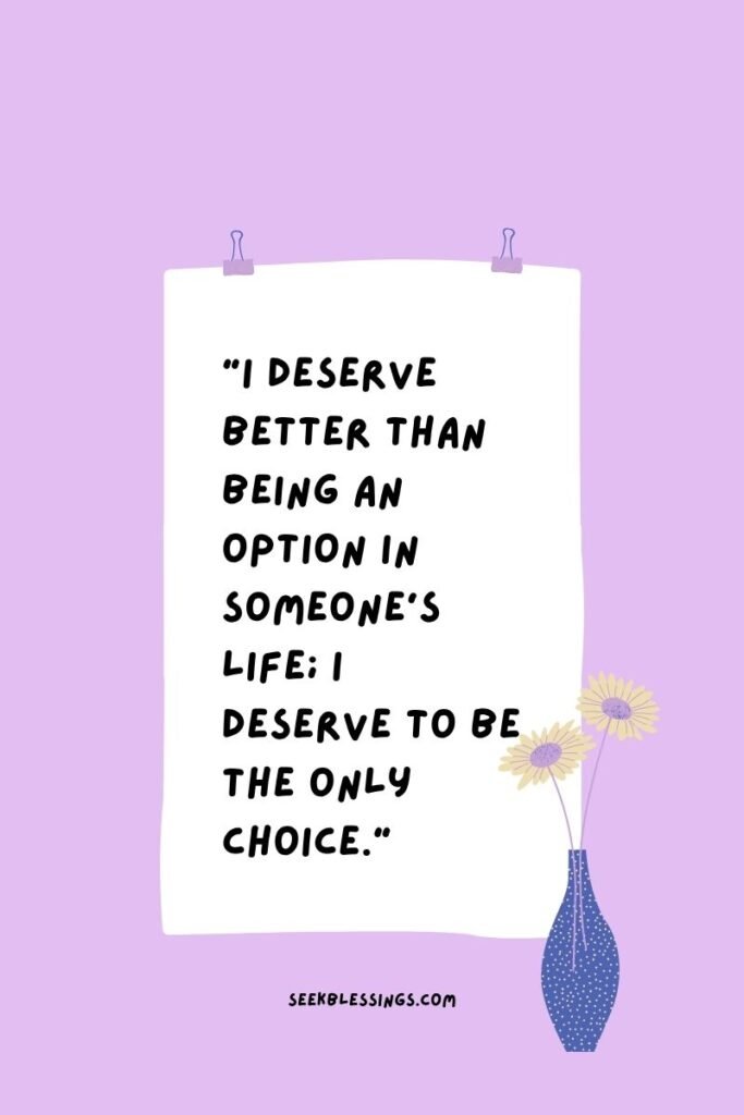 I Deserve Better in Love & Relationships Quotes
