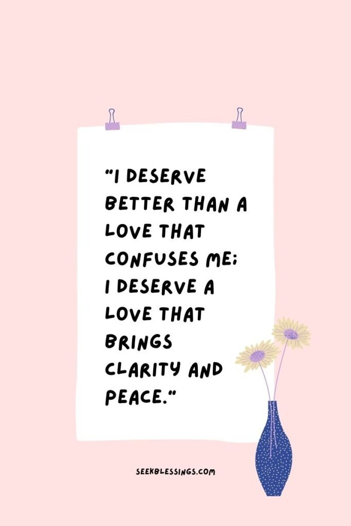 I Deserve Better in Love & Relationships Quotes