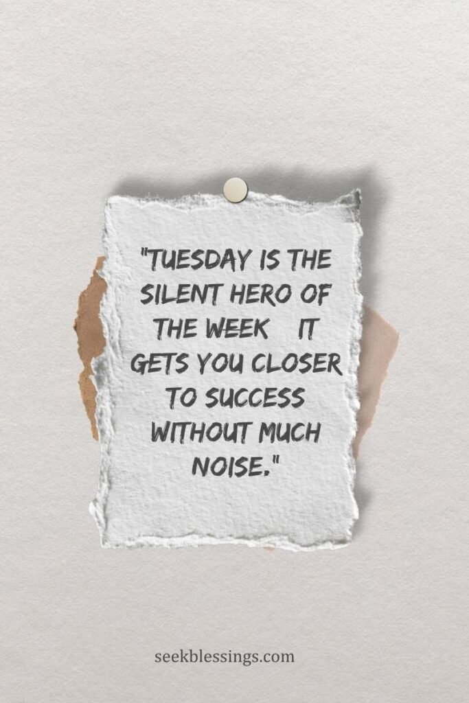 Inspirational Tuesday Quotes