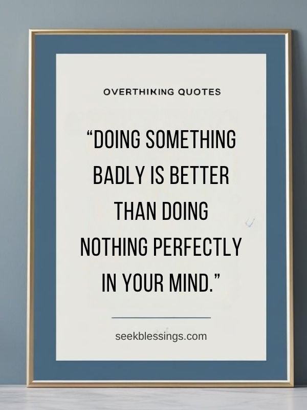 Motivational Quotes to Stop Overthinking