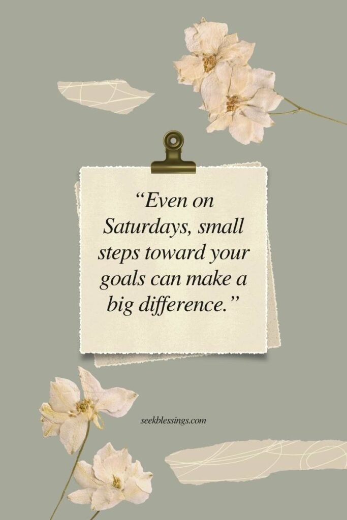 Motivational Saturday Quotes
