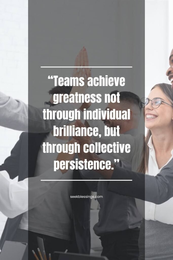 Motivational Teamwork Quotes
