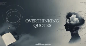 Overthinking Quotes