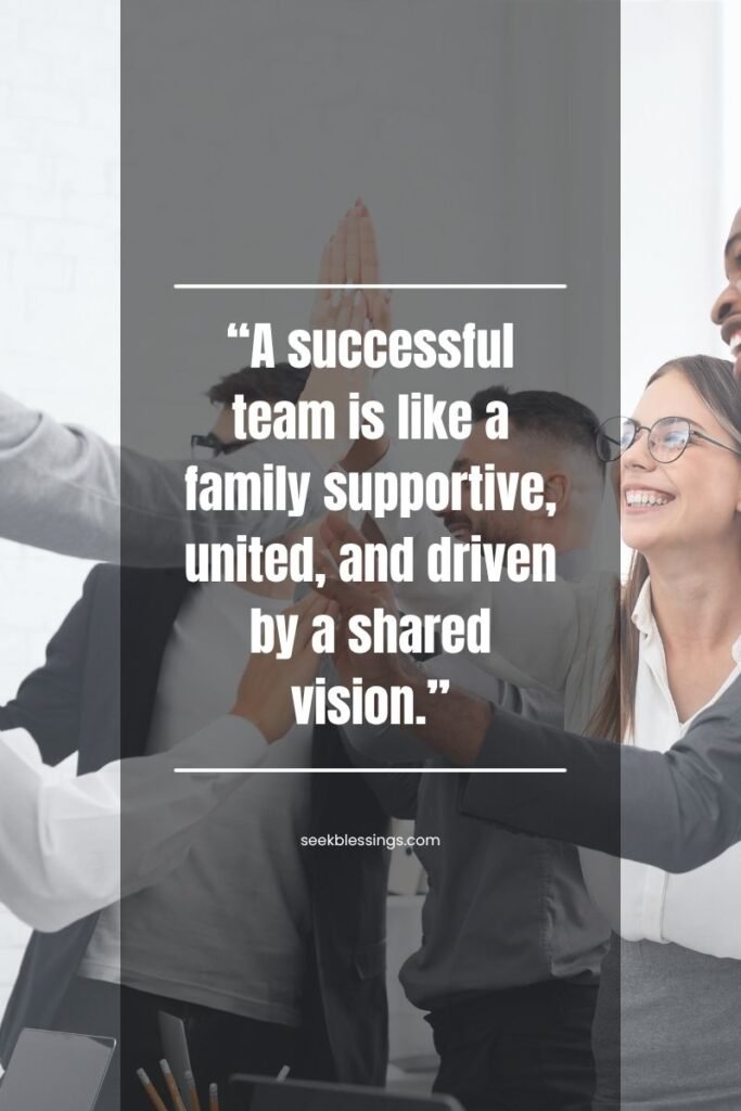 Positive Teamwork Quotes