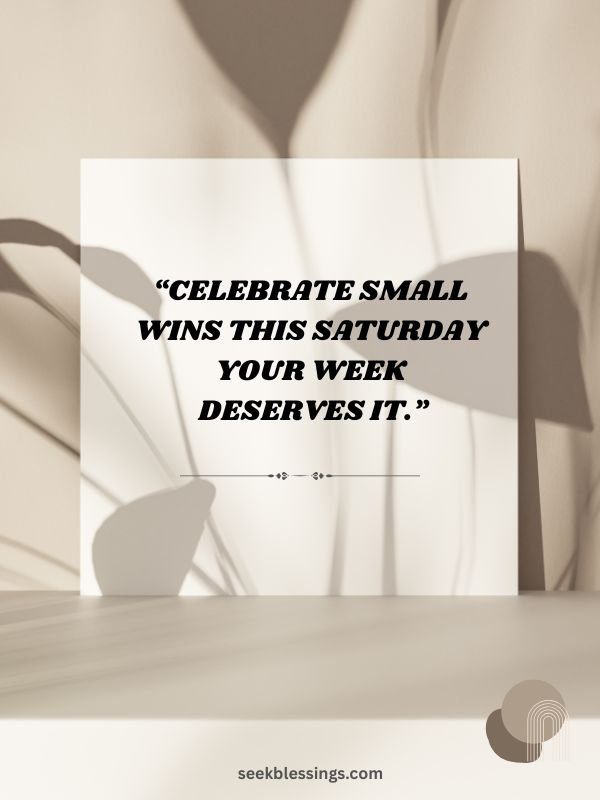 Quotes to Celebrate the End of the Week