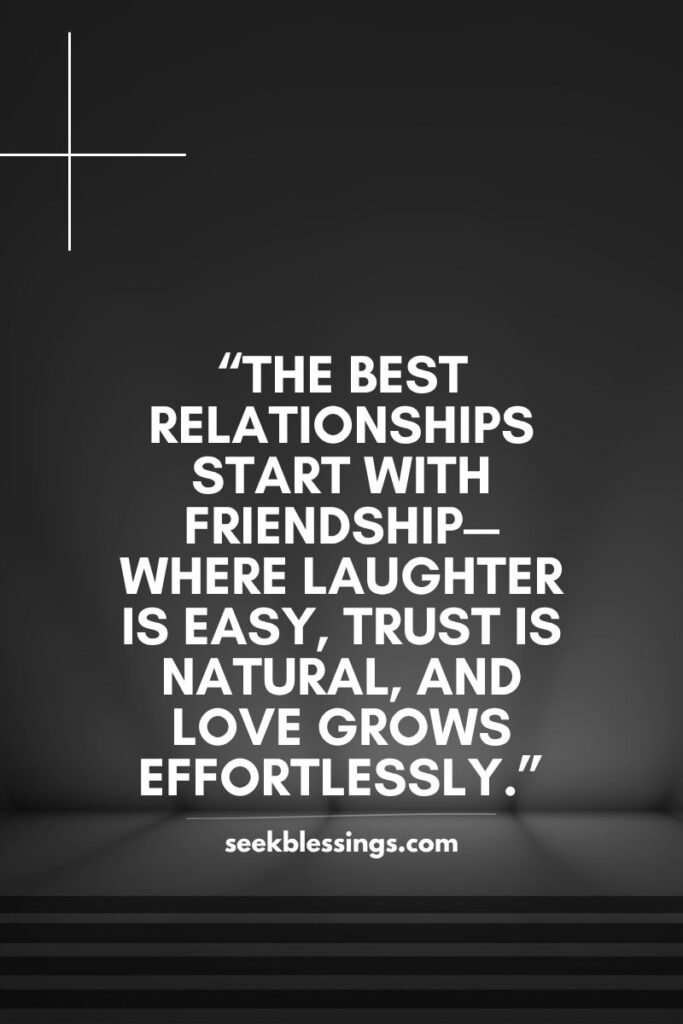 Relationship Friendship & Soulmate Quotes