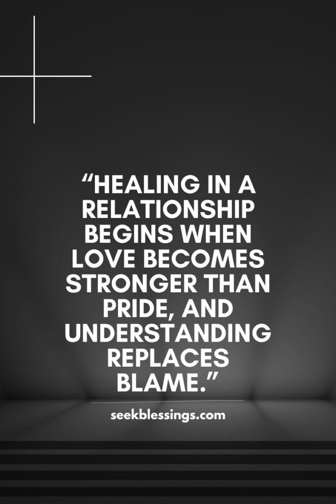Relationship Growth & Healing Quotes