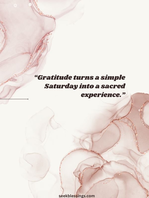 Saturday Blessings and Gratitude Quotes