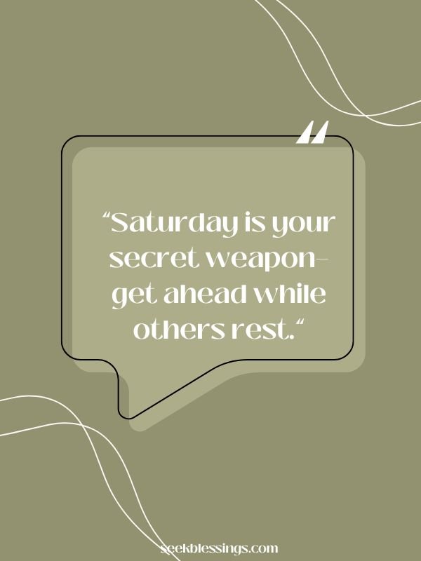 Saturday Quotes for Work and Hustle