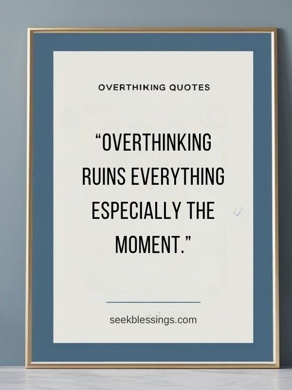 Short Overthinking Quotes