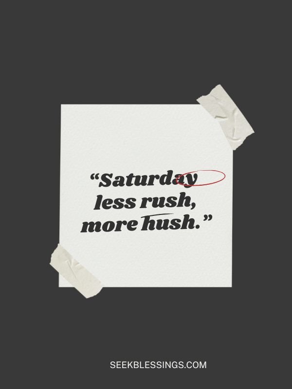 Short Saturday Quotes