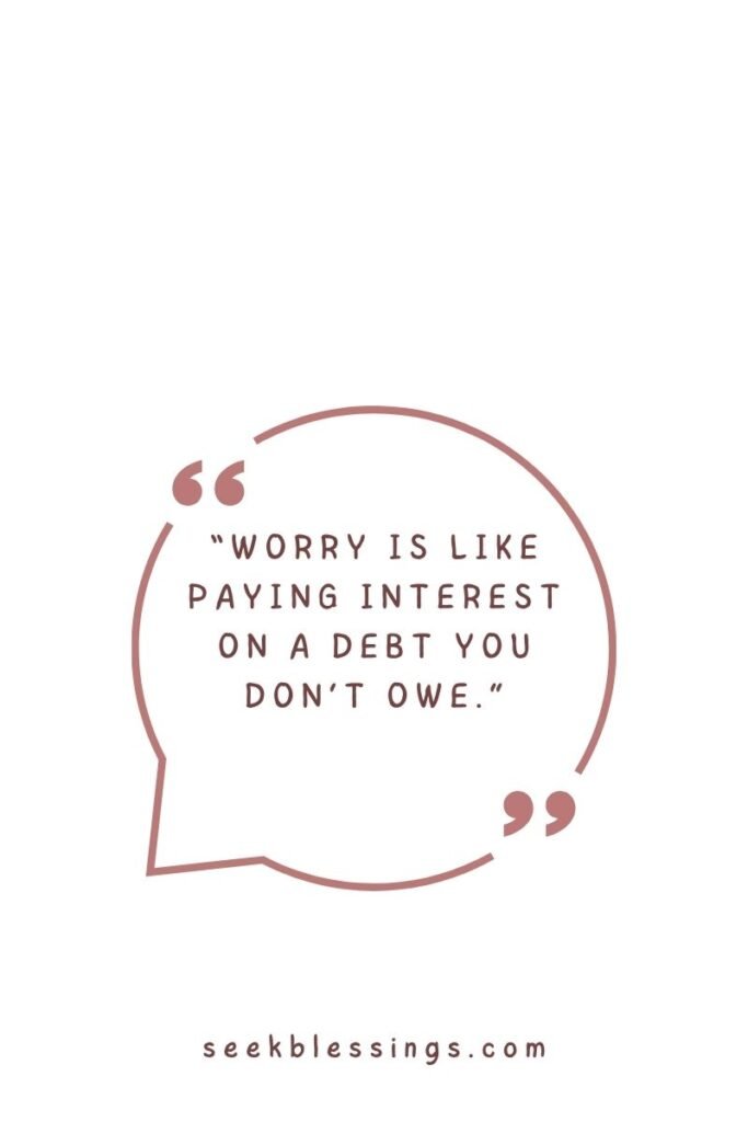Stop Worrying & Overthinking Quotes