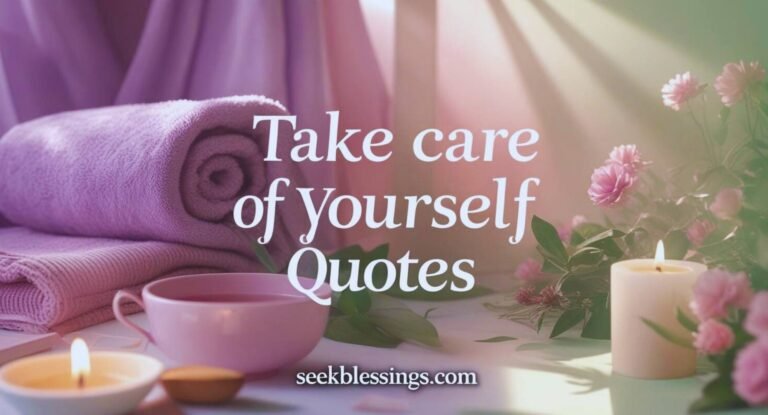 Take care of yourself Quotes