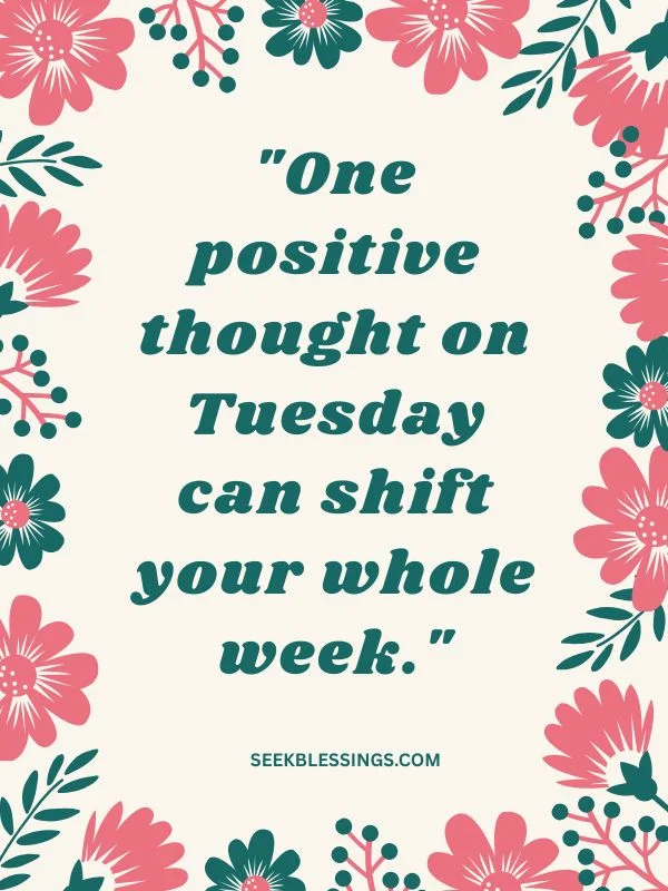 Tuesday Morning Inspirational Quotes