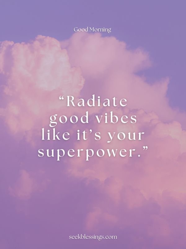 Uplifting Good Morning Quotes
