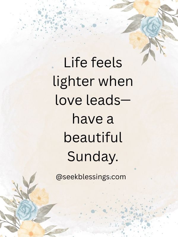 Beautiful Sunday Blessings and Loving Messages