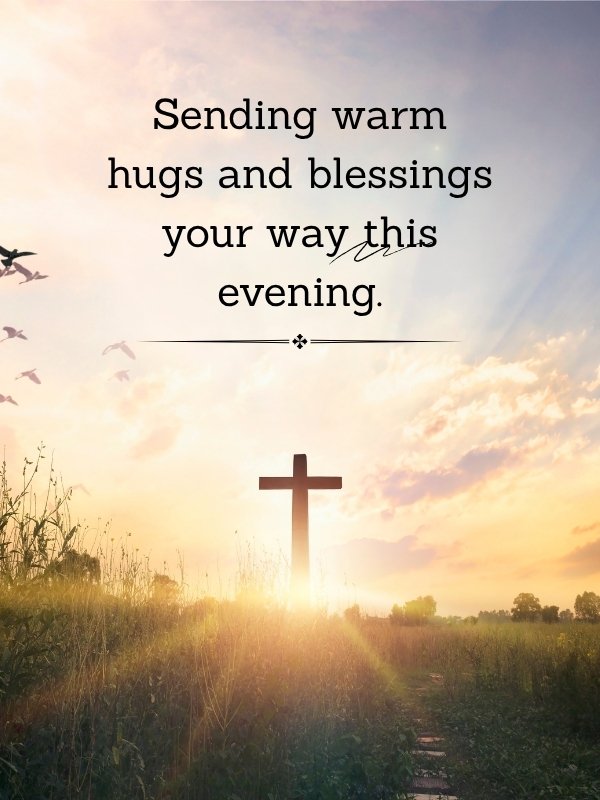  Good Evening Messages & Greetings for Friends and Loved Ones