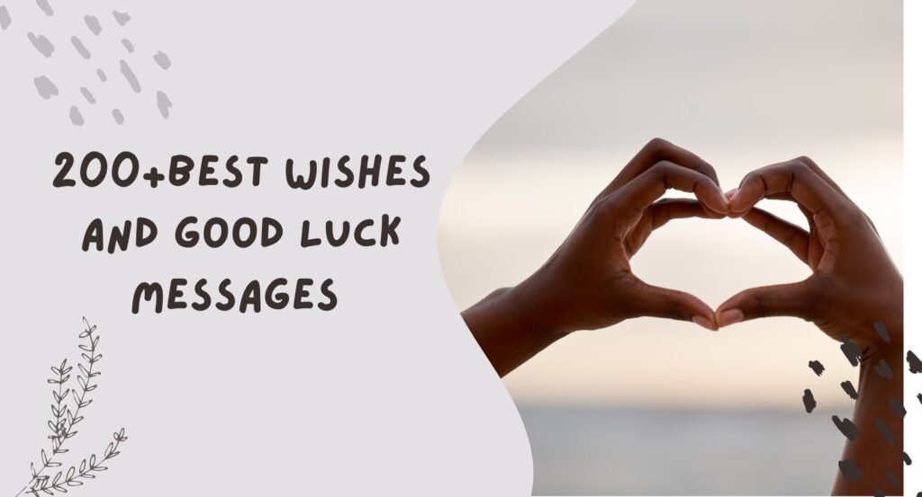 Best Wishes and Good Luck Messages