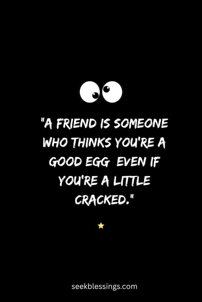 funny friendship Quotes