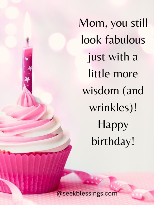 Funny Birthday Quotes for Mom