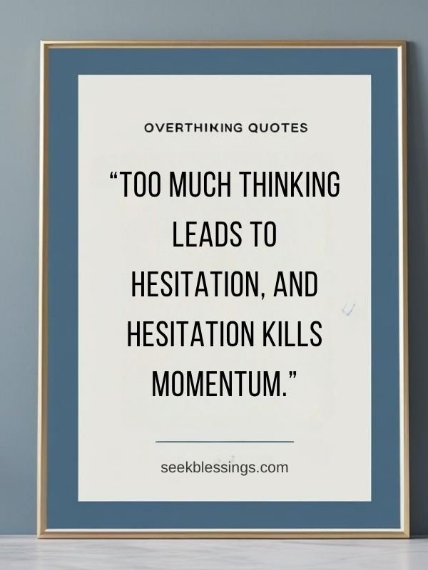 overthinking Quotes
