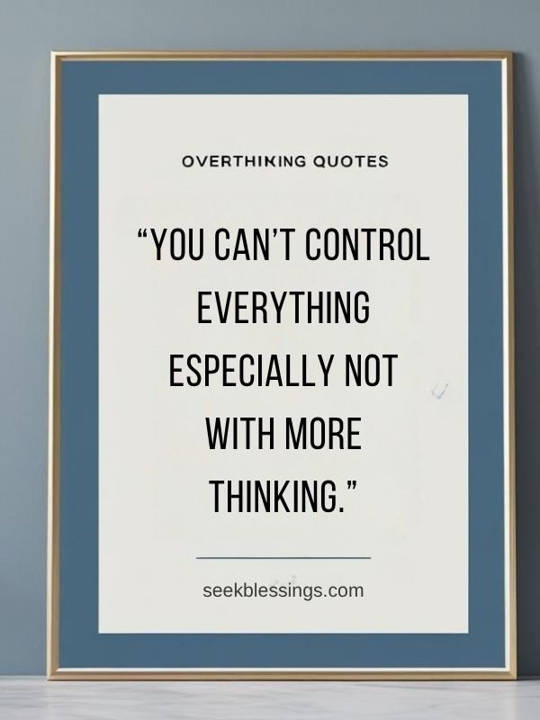 overthinking Quotes 