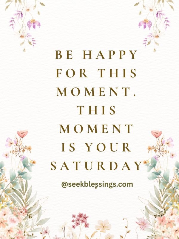Happy Saturday Wishes and Quotes