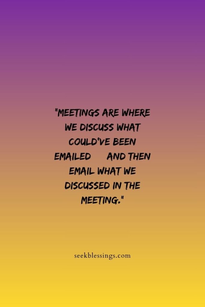 Meetings, Emails & Corporate Nonsense funny work quotes