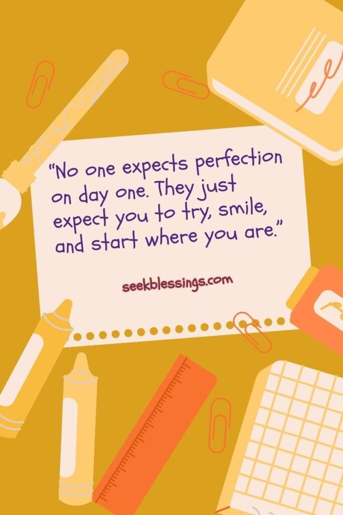 Uplifting First Day of School Quotes