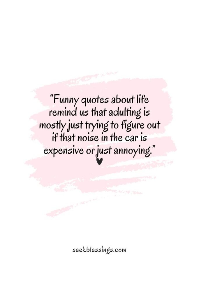 funny quotes about life